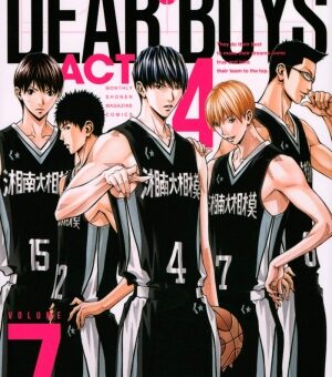 DEAR BOYS ACT４　7巻　【名門か新鋭か！決勝リーグの初戦、決着！】